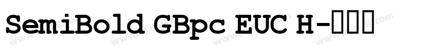 SemiBold GBpc EUC H字体转换